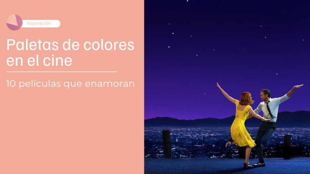 Paletas de colores en el cine: 10 películas que enamoran | Blog Decir Design