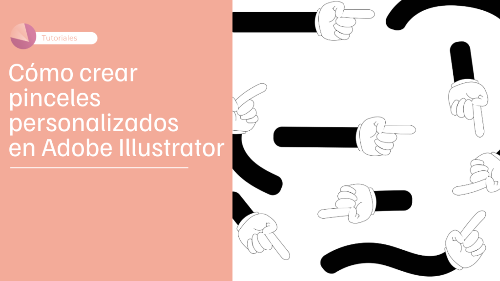 Cómo crear pinceles personalizados en Adobe Illustrator | Blog Decir Design